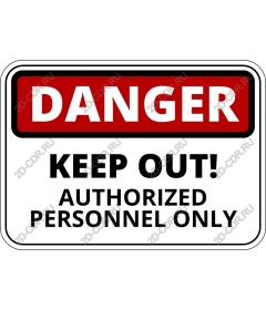 Danger sign "authorized personnel Only"