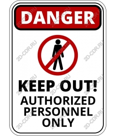  Danger do not enter! Only authorized personnel