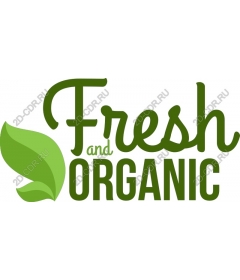  Fresh and organic